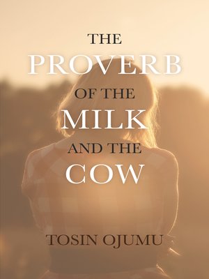 cover image of The Proverb of the Milk and the Cow